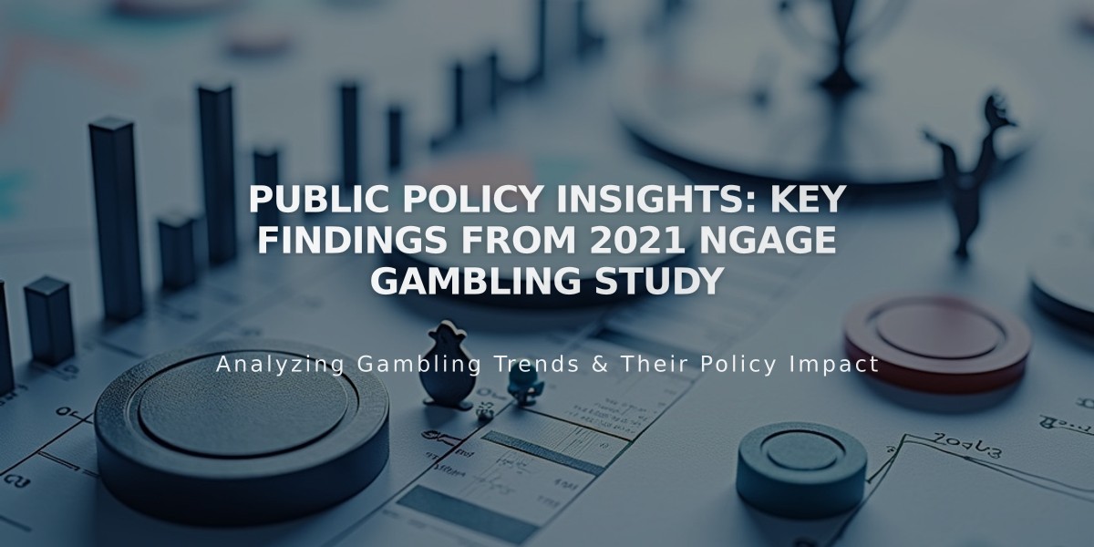 Public Policy Insights: Key Findings from 2021 NGAGE Gambling Study