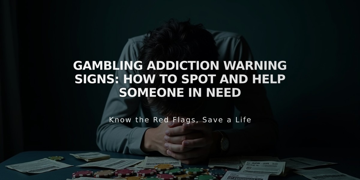 Gambling Addiction Warning Signs: How to Spot and Help Someone in Need