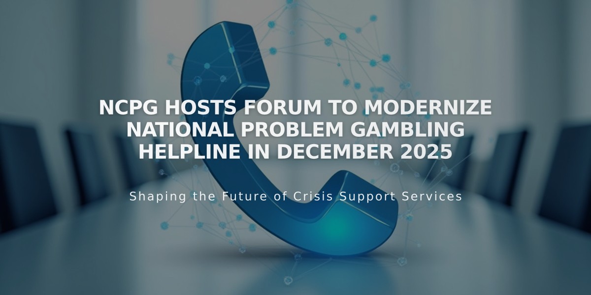 NCPG Hosts Forum to Modernize National Problem Gambling Helpline in December 2025