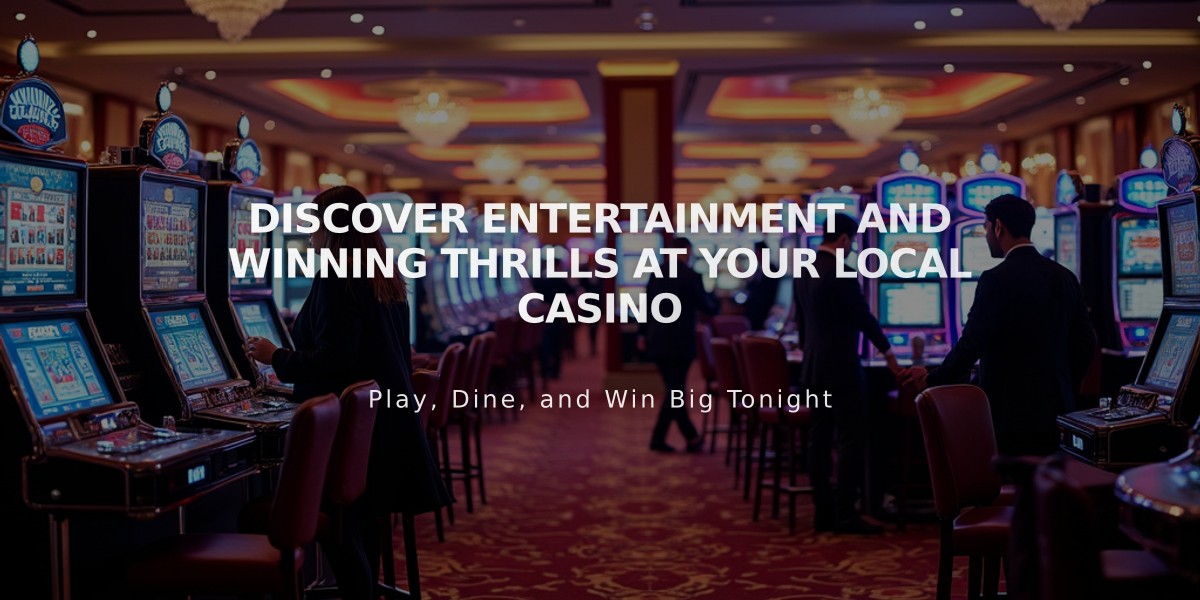 Discover Entertainment and Winning Thrills at Your Local Casino