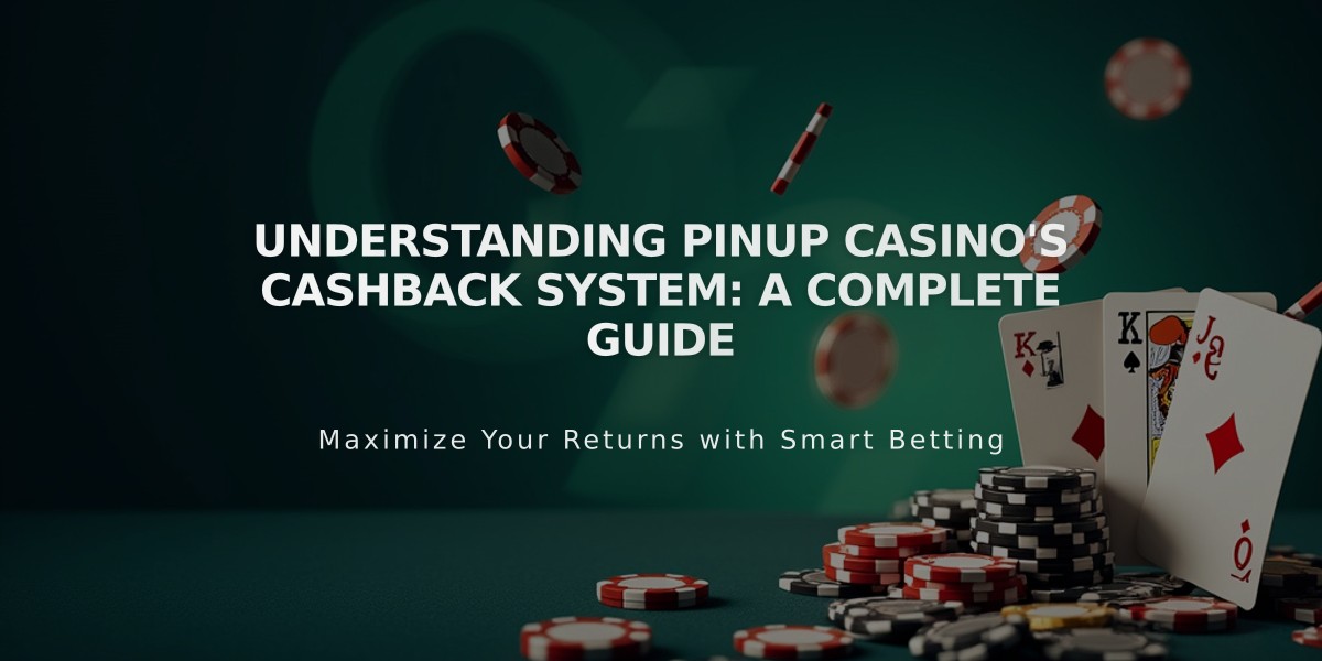 Understanding PinUp Casino's Cashback System: A Complete Guide