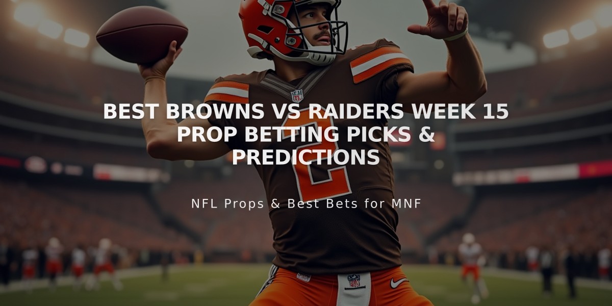 Best Browns vs Raiders Week 15 Prop Betting Picks & Predictions