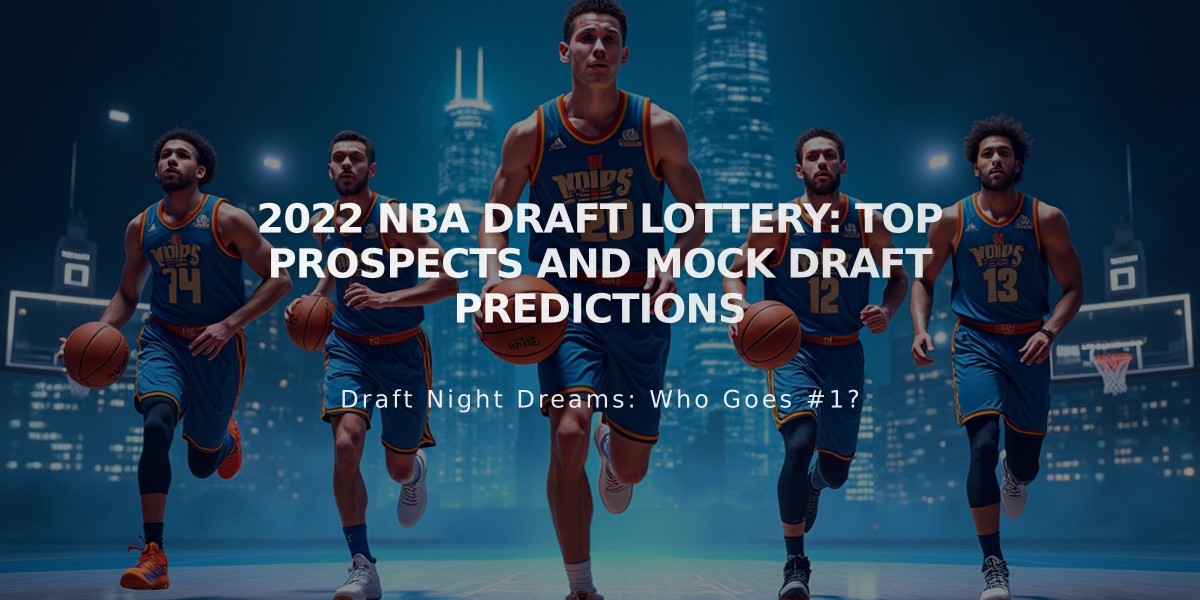 2022 NBA Draft Lottery: Top Prospects and Mock Draft Predictions