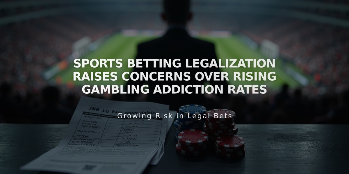 Sports Betting Legalization Raises Concerns Over Rising Gambling Addiction Rates