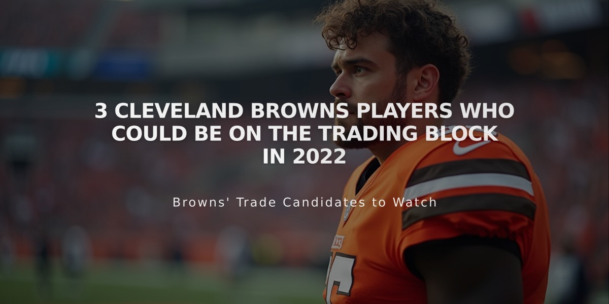 3 Cleveland Browns Players Who Could Be on the Trading Block in 2022