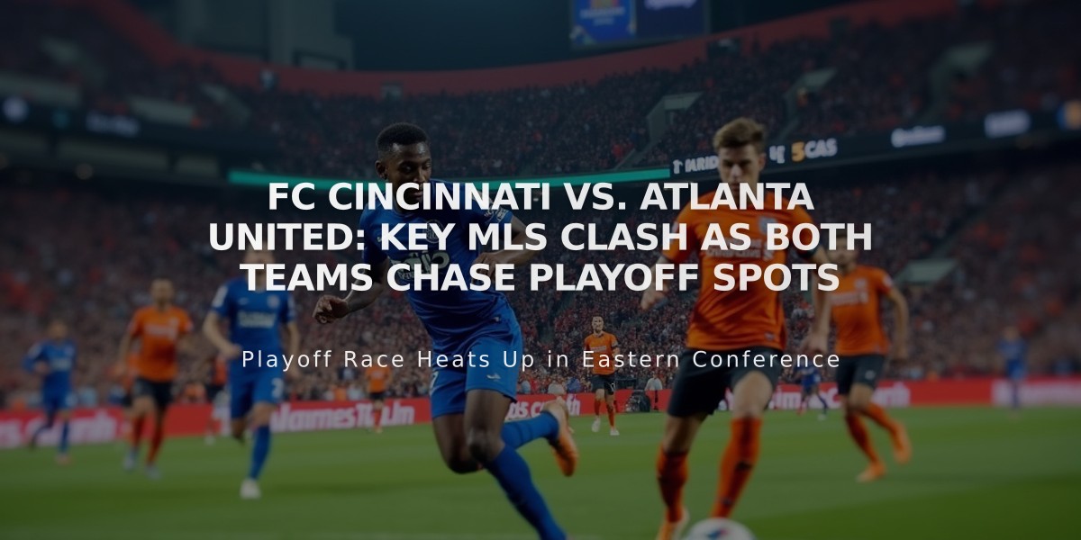 FC Cincinnati vs. Atlanta United: Key MLS Clash as Both Teams Chase Playoff Spots