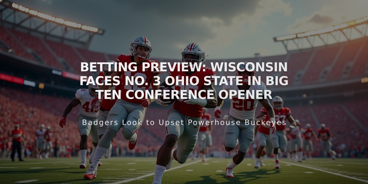 Betting Preview: Wisconsin Faces No. 3 Ohio State in Big Ten Conference Opener