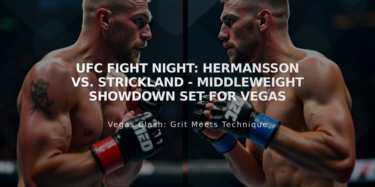 UFC Fight Night: Hermansson vs. Strickland - Middleweight Showdown Set for Vegas