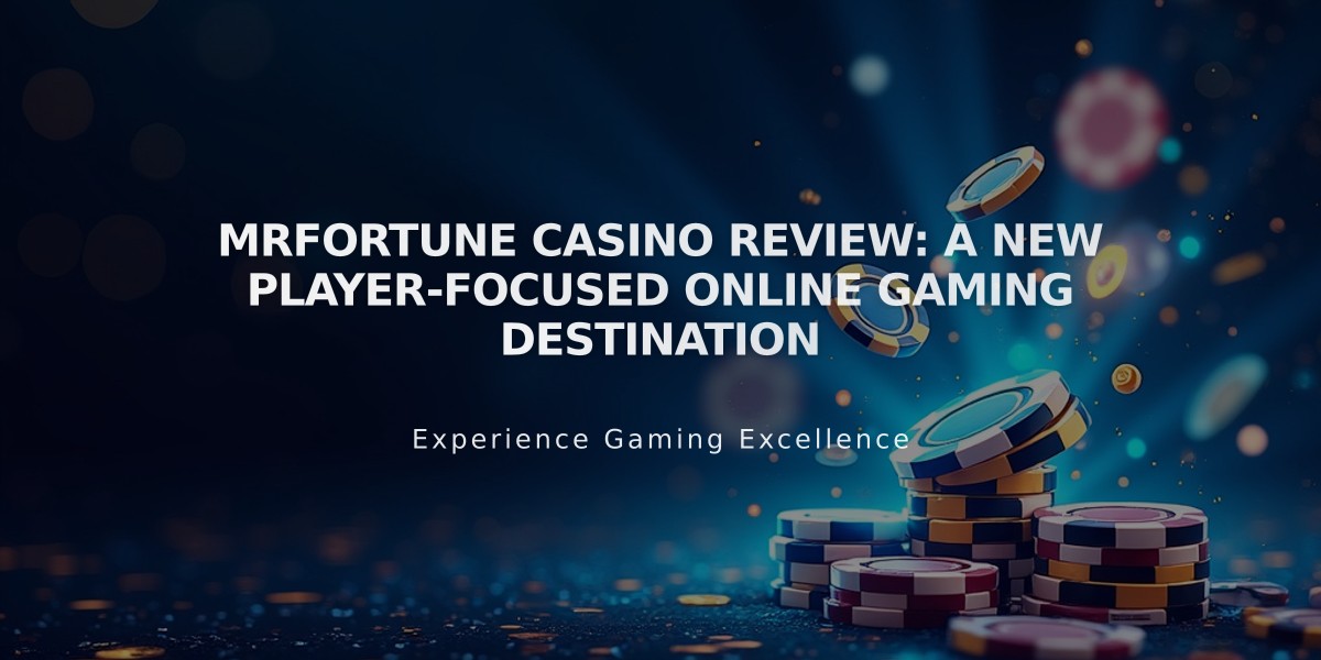 MrFortune Casino Review: A New Player-Focused Online Gaming Destination