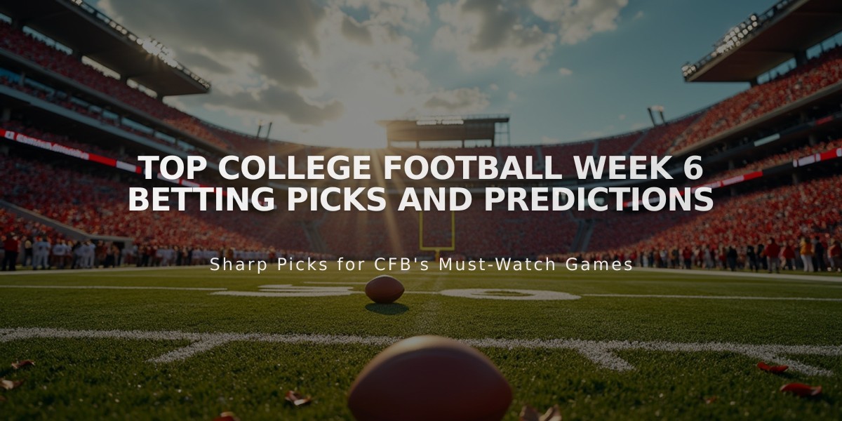 Top College Football Week 6 Betting Picks and Predictions