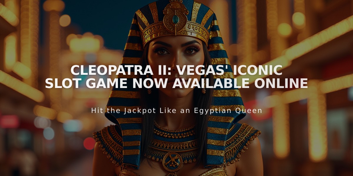 Cleopatra II: Vegas' Iconic Slot Game Now Available Online