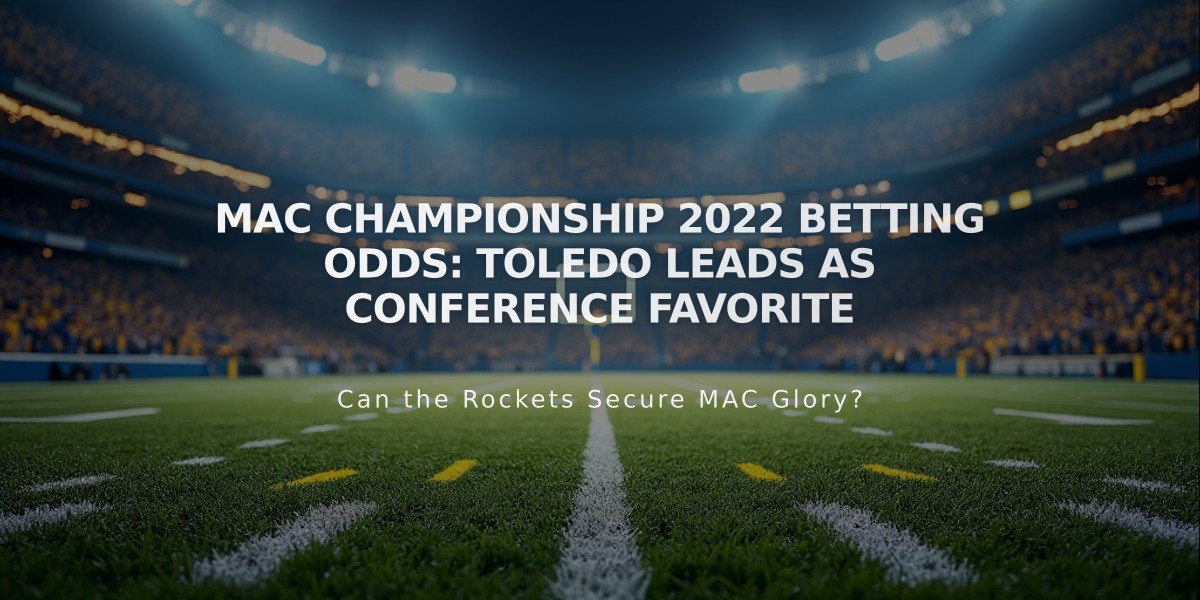 MAC Championship 2022 Betting Odds: Toledo Leads as Conference Favorite