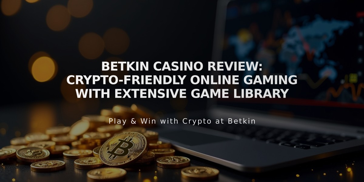 Betkin Casino Review: Crypto-Friendly Online Gaming With Extensive Game Library