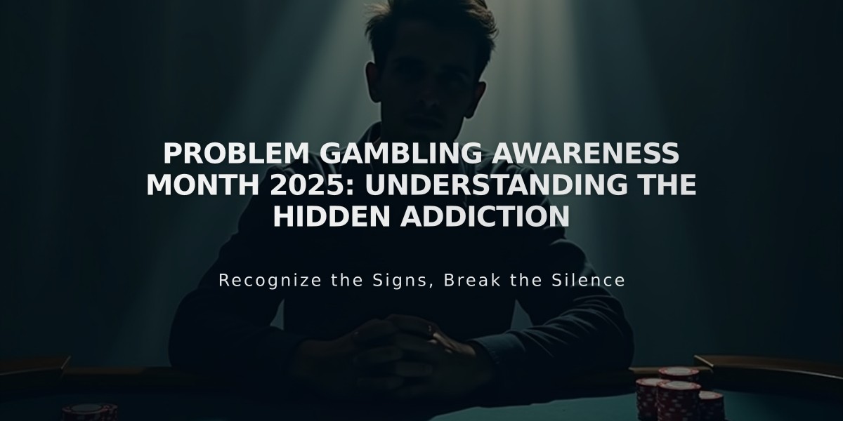 Problem Gambling Awareness Month 2025: Understanding the Hidden Addiction