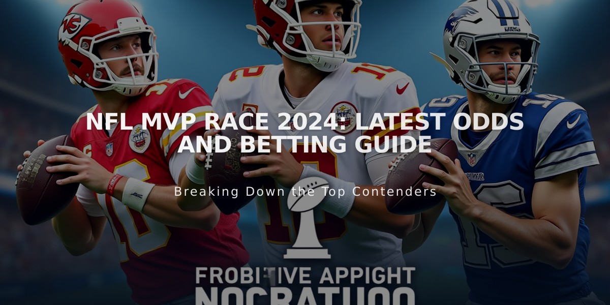 NFL MVP Race 2024: Latest Odds and Betting Guide