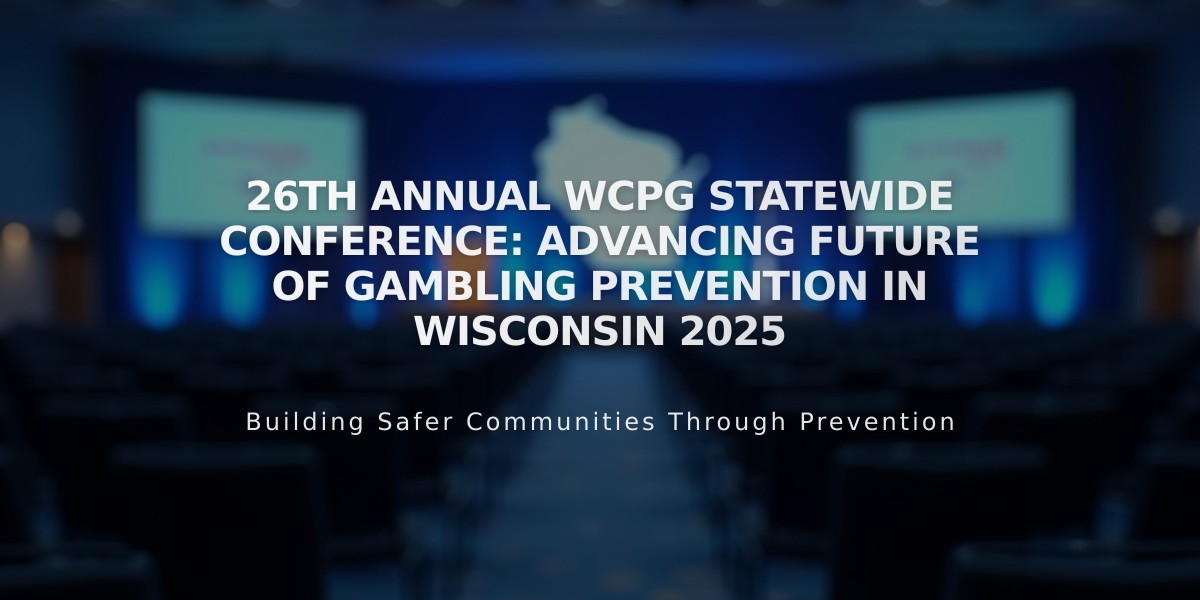 26th Annual WCPG Statewide Conference: Advancing Future of Gambling Prevention in Wisconsin 2025